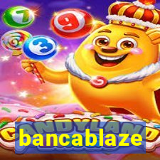 bancablaze