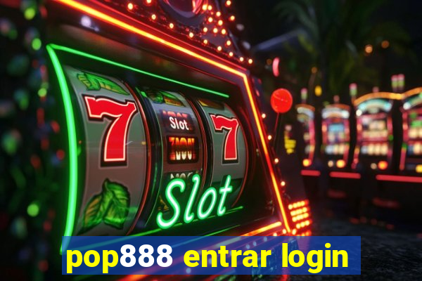 pop888 entrar login