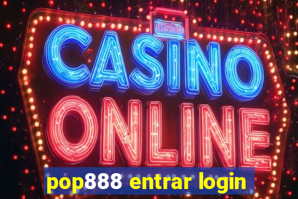 pop888 entrar login