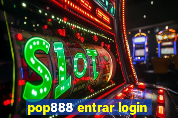 pop888 entrar login