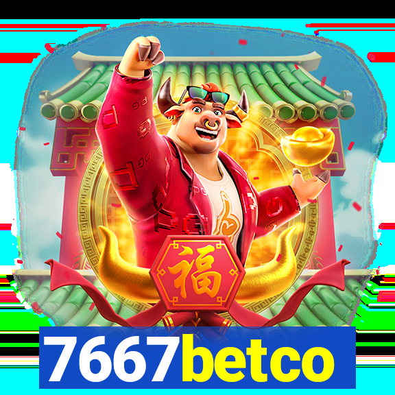 7667betco