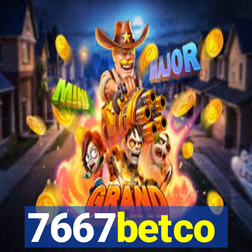 7667betco