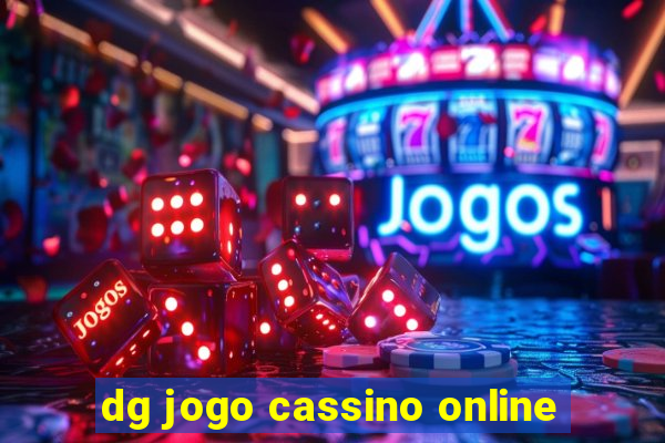 dg jogo cassino online