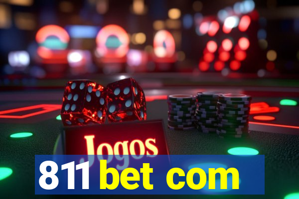 811 bet com