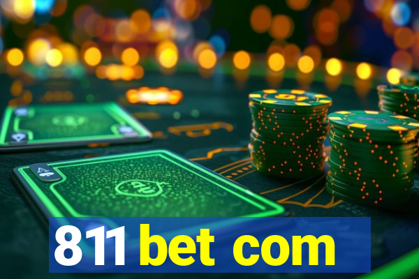 811 bet com