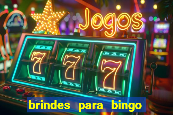 brindes para bingo de empresa