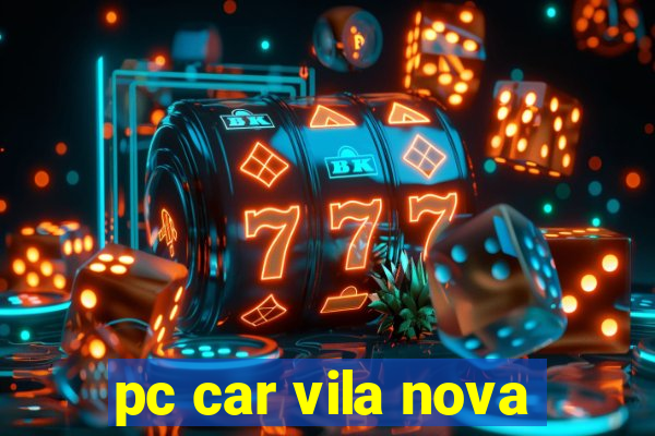 pc car vila nova