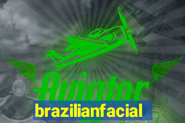 brazilianfacial