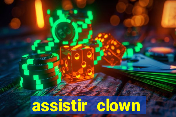 assistir clown (2014 dublado mega filmes)