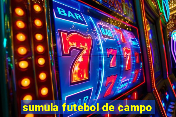 sumula futebol de campo