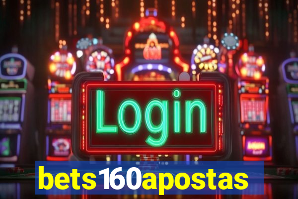 bets160apostas