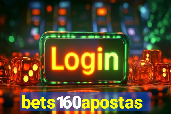 bets160apostas