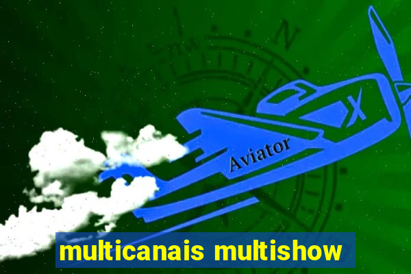 multicanais multishow