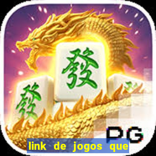 link de jogos que ganha dinheiro