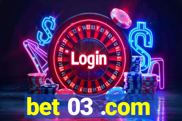 bet 03 .com