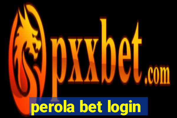 perola bet login