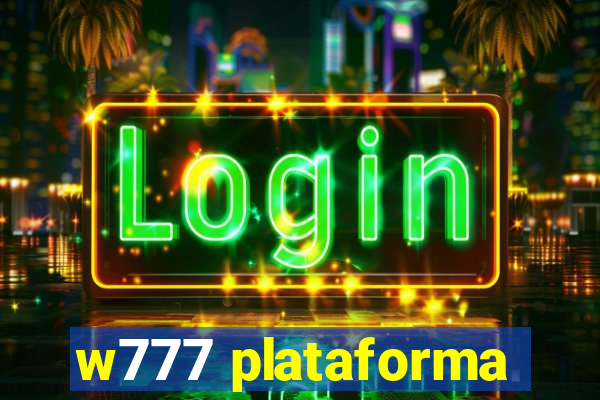 w777 plataforma