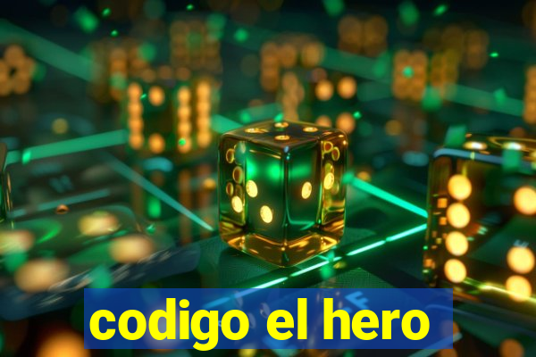 codigo el hero