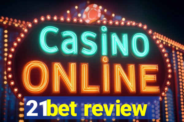 21bet review