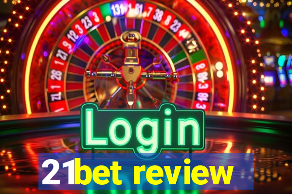 21bet review