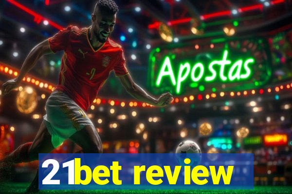 21bet review