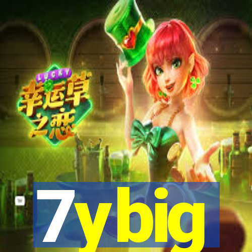 7ybig