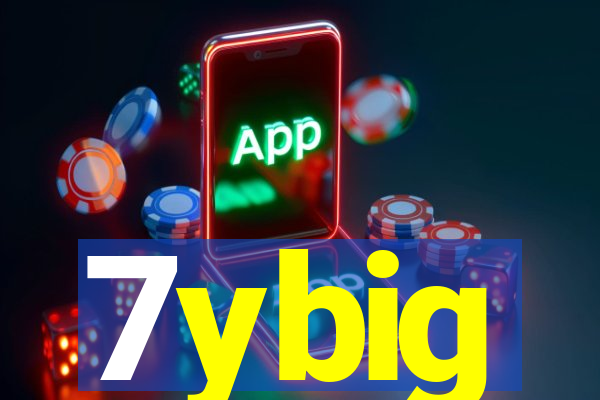 7ybig