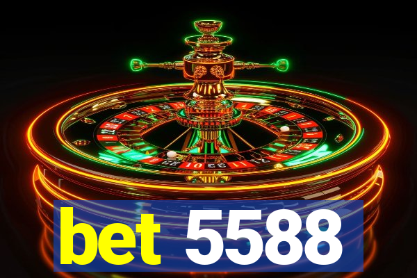 bet 5588