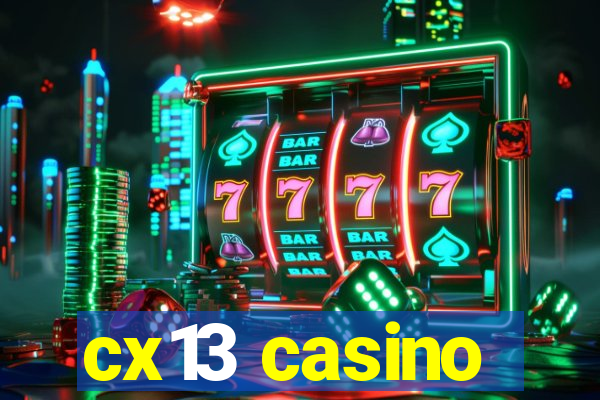 cx13 casino