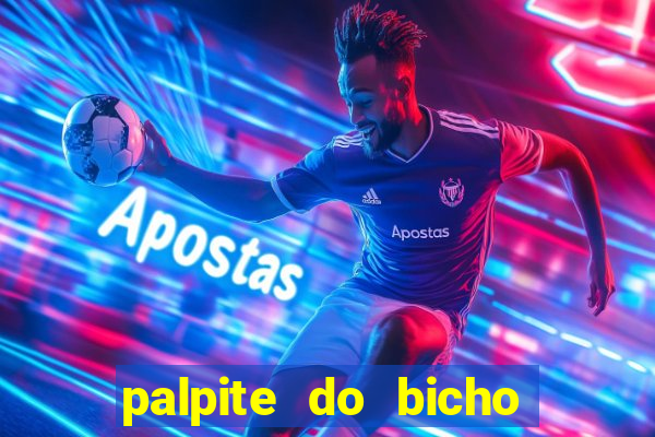 palpite do bicho deu no poste