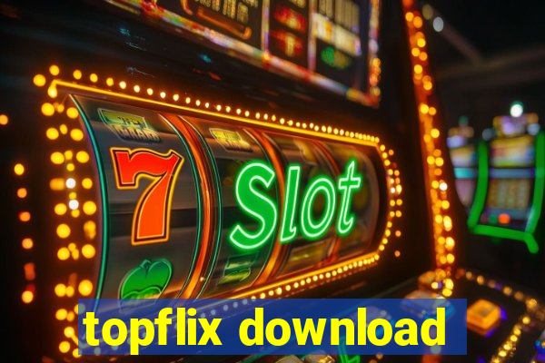 topflix download