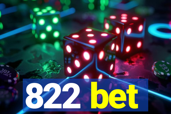 822 bet