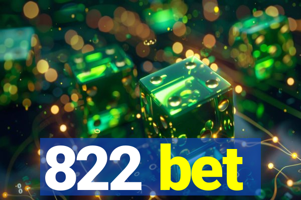 822 bet