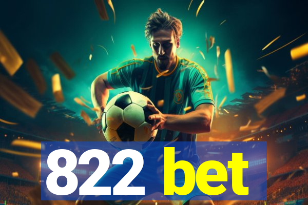 822 bet