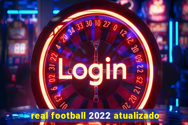 real football 2022 atualizado