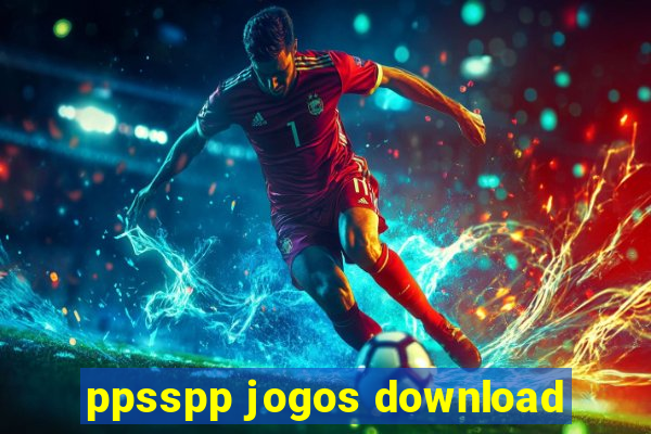 ppsspp jogos download