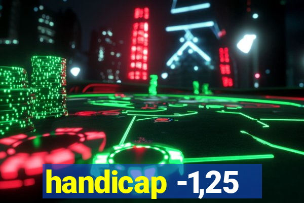 handicap -1,25