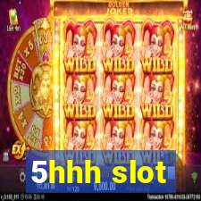 5hhh slot