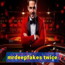 mrdeepfakes twice