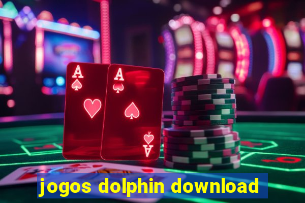 jogos dolphin download