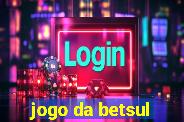 jogo da betsul