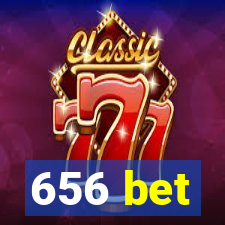 656 bet