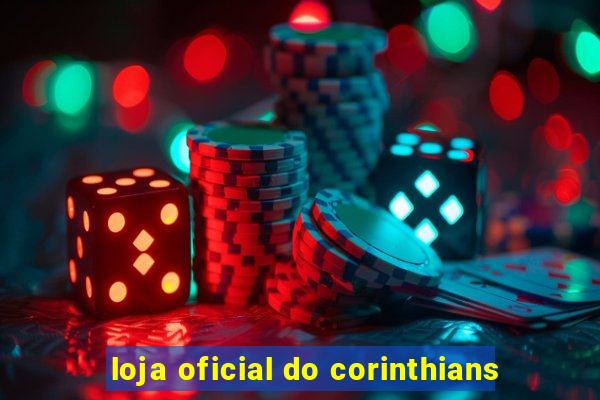 loja oficial do corinthians