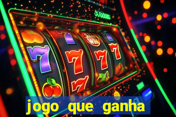 jogo que ganha dinheiro de verdade sem depositar nada