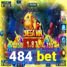 484 bet