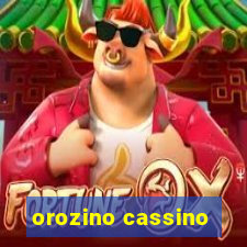 orozino cassino