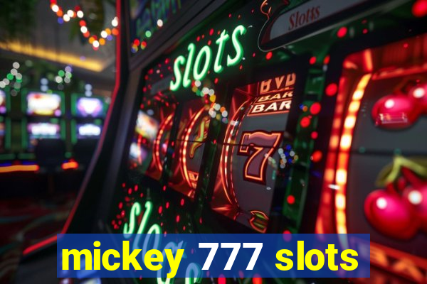 mickey 777 slots