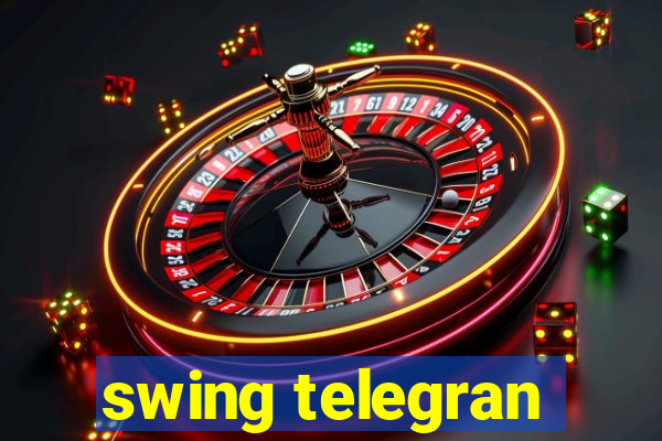 swing telegran