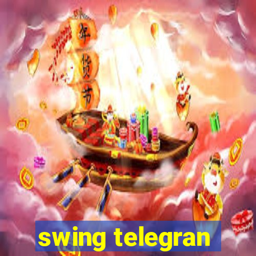 swing telegran