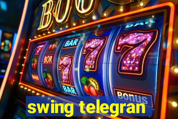 swing telegran